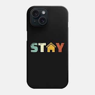 STAY HOME Phone Case