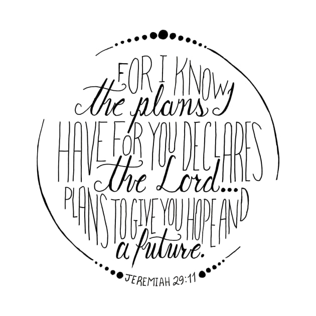 Hand Written Typography of Jeremiah 29:11 by SingeDesigns