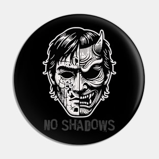 2 FACES OF ONE SOUL Pin