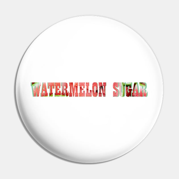 WATERMELON SUGAR Pin by EmikoNamika