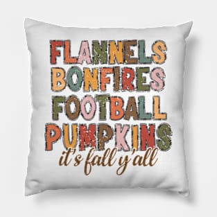 It's Fall Y'all Flannels Bonfires Football Pumpkins Pillow