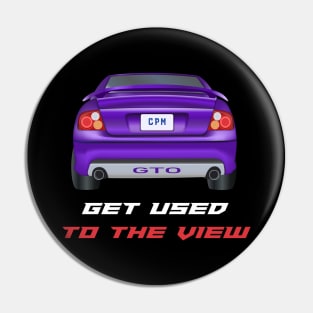 GTO - Get Used To The View Pin