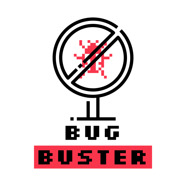 Bug Buster Funny Software Quality Assurance Programmer by PixelThreadShop