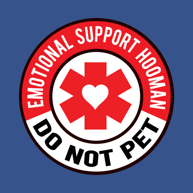 Discover Emotional Support Hooman - Emotional Support Human - T-Shirt