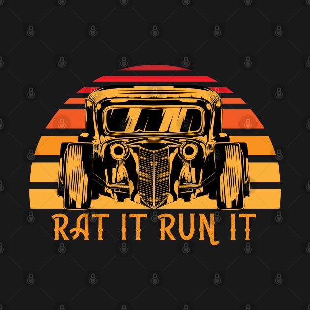 Rat It Run It For Rat Rod Build Enthusiasts by ArtisticRaccoon