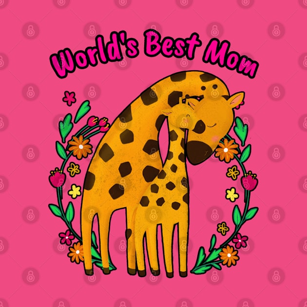 ❤️ World's Best Mom, 🦒 Giraffe Mother and Child by Pixoplanet