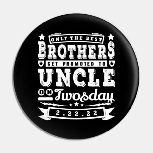 Only The Best Brothers Twosday Funny Typography White Text Pin