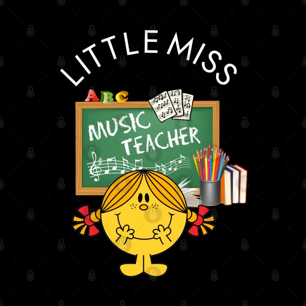 Little Miss MUSIC Teacher by Duds4Fun