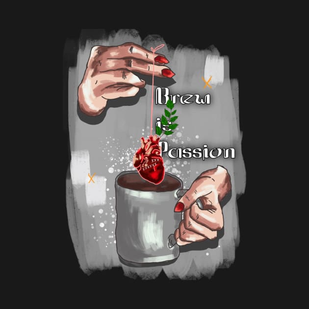 Brew is Passion by VictorickyDesign