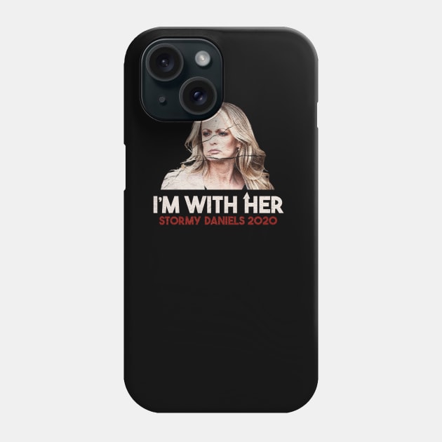 Stormy Daniels - I'm With Her Phone Case by Doxie Greeting