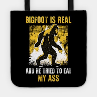 Bigfoot is Real - Funny Sasquatch Yeti Tote