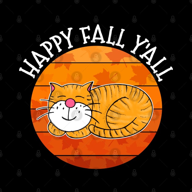 Happy Fall Y'All Sleeping Cat Autumn Thanksgiving by doodlerob