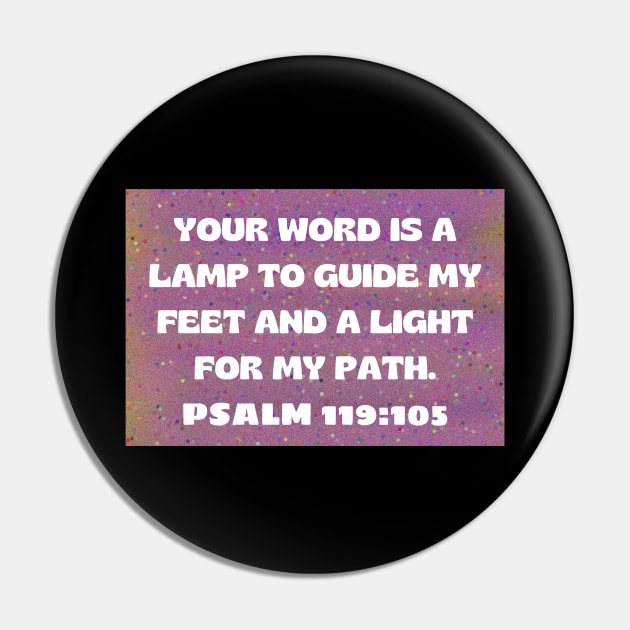 Bible Verse Psalm 119:105 Pin by Prayingwarrior