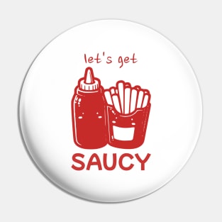 Best Friend Forever Ketchup and Fries Let's Get Saucy FOOD-3 Pin