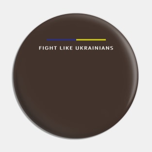 fight like ukrainian Pin