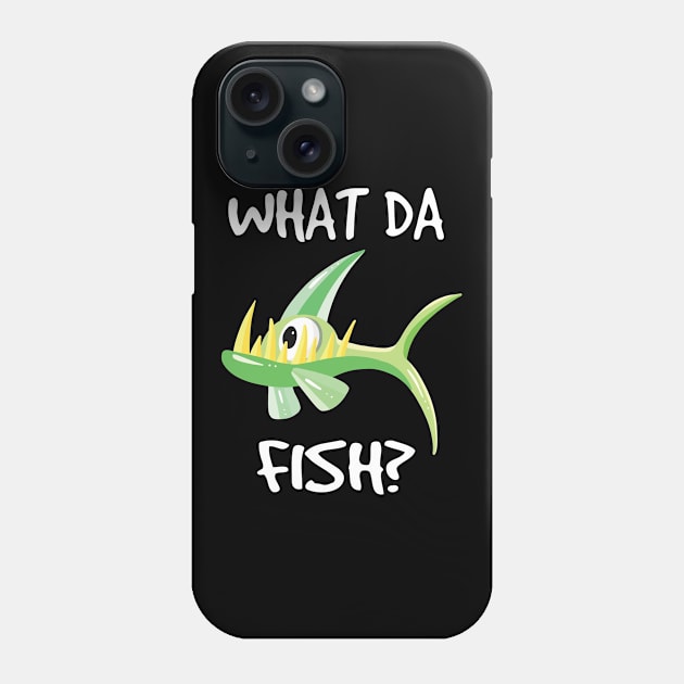 What Da Fish I Fishing Bait Fishing Rod Phone Case by Shirtjaeger