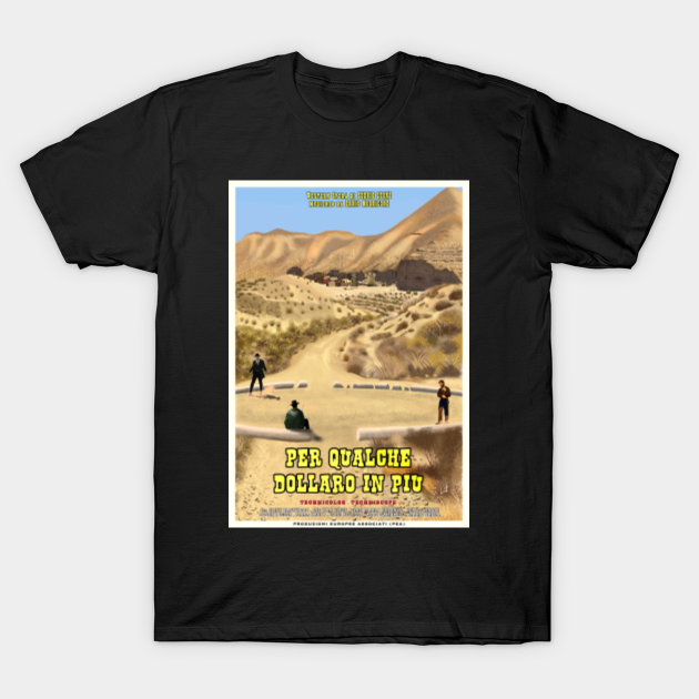 for a few dollars more t shirt