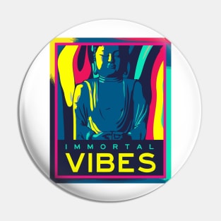 Buddha Art IMMORTAL VIBES Pin