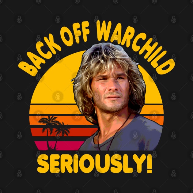 Back Off Warchild Seriously Point Break by Pop Laris Manis