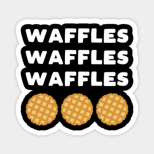 Funny Waffles Slogan Magnet