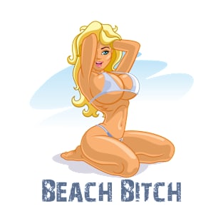 Beach Bitch T-Shirt