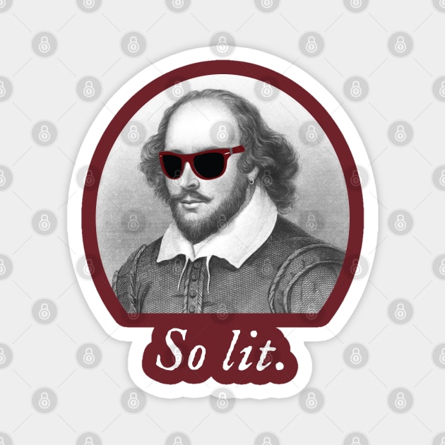 So lit - William Shakespeare Meme - Magnet | TeePublic