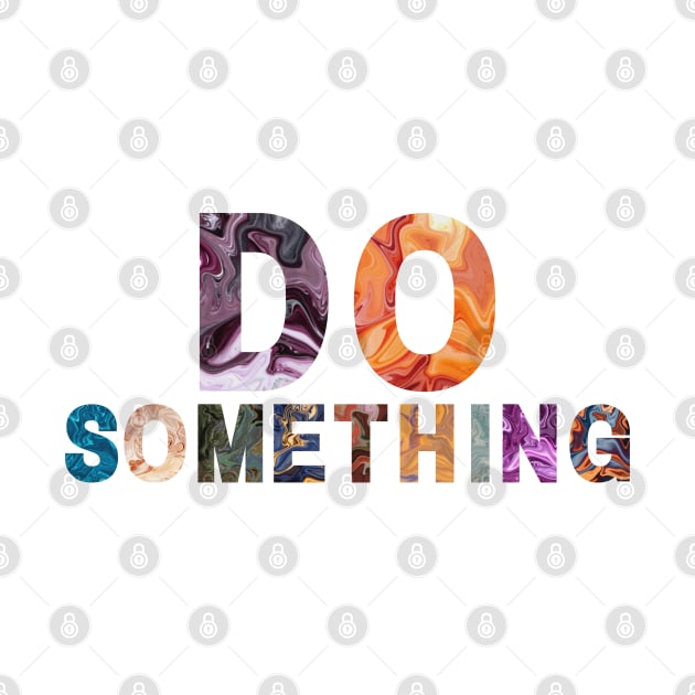Do Something! by Hi Project