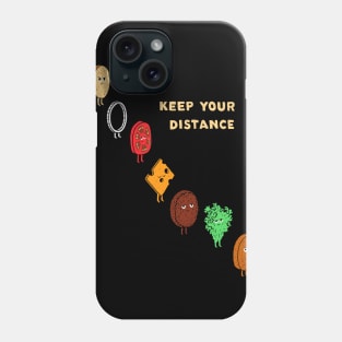 Keep your distance Phone Case