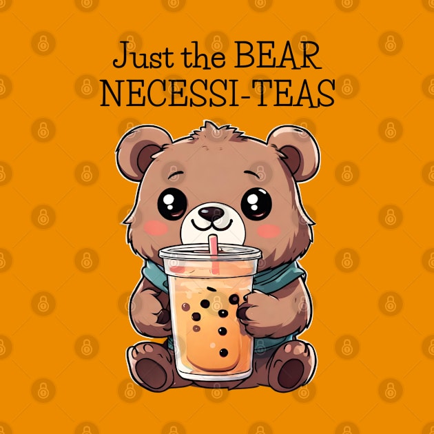 Bear Necessi-teas by vwagenet