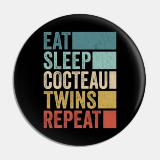 Funny Eat Sleep Cocteau Repeat Retro Vintage Pin