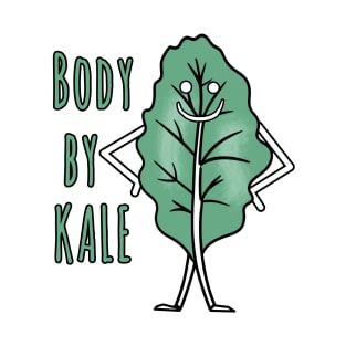 BODY BY KALE Cute Vegan or Vegetarian Health Food T-Shirt