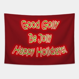 Good Golly Be Jolly Happy Holidays Tapestry