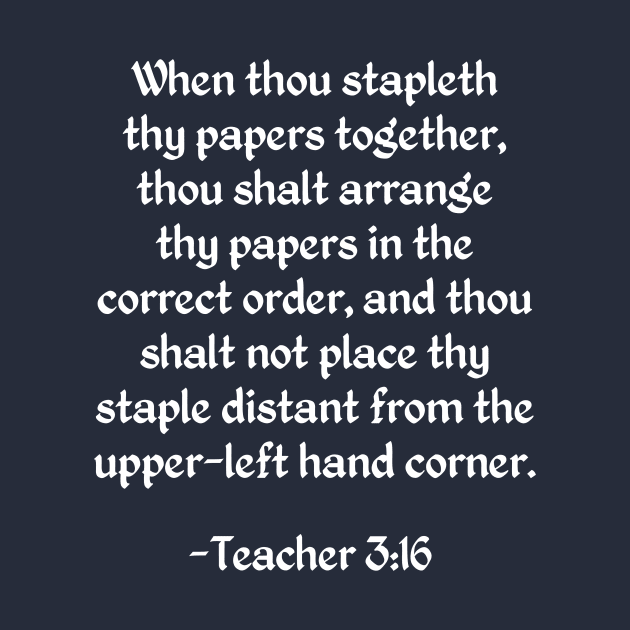 Stapling Commandment from Teacher 3:16 by donovanh