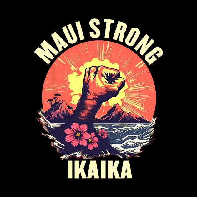 Vintage Ikaika Strong Maui Hawaii Island I Love Hawaii by everetto
