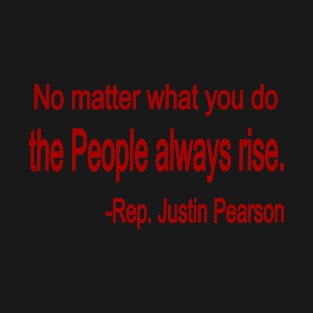 The People Always RISE -- JP T-Shirt