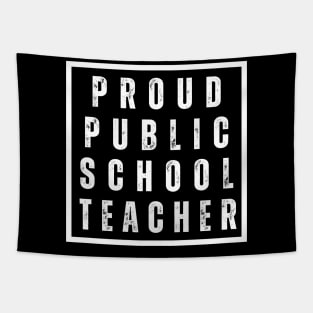 Proud Public School Teacher Tapestry