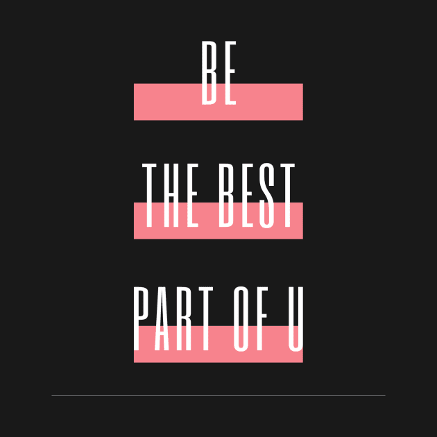 Be the best part of U by Anima Era