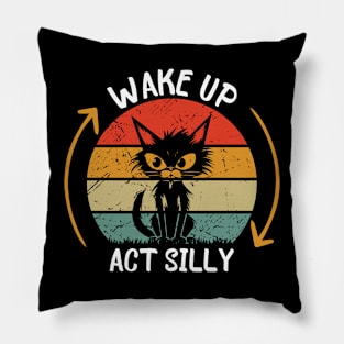 Wake Up Act Silly Funny Cat Pillow