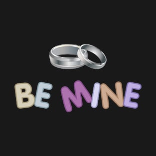 Be Mine t-shirt design vector T-Shirt