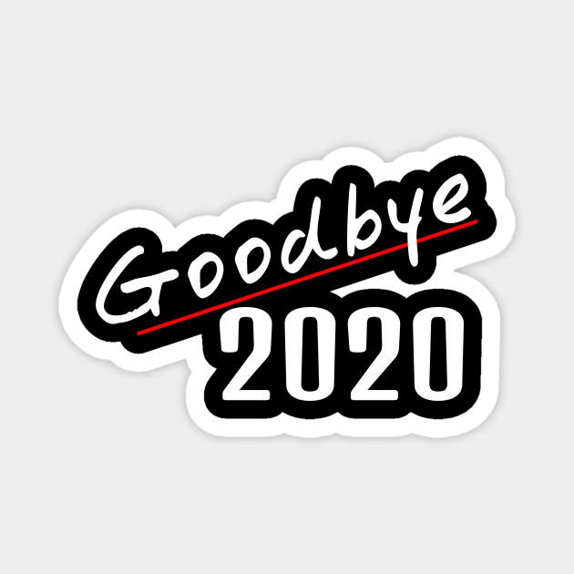 Goodbye 2020 Magnet by NowMoment