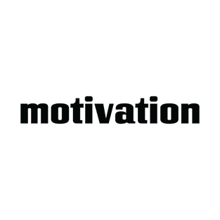 Motivation T-Shirt