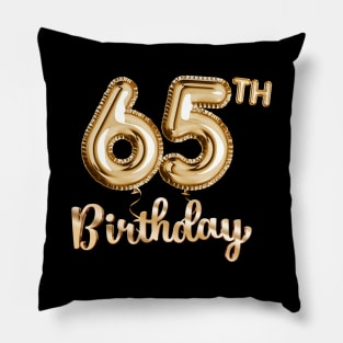 65th Birthday Gifts - Party Balloons Gold Pillow