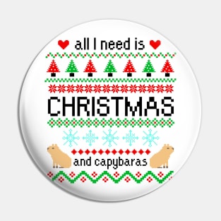 All I Need is Christmas and Capybaras Ugly Sweater Pin