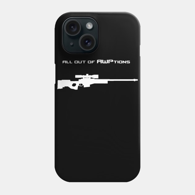all out of AWPtions Phone Case by ragen150