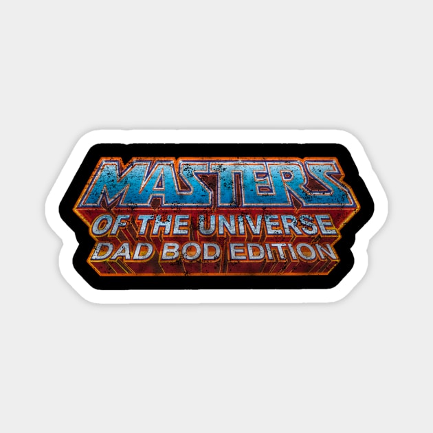 MOTU Dad Bod Edition Magnet by Grave Adventures 