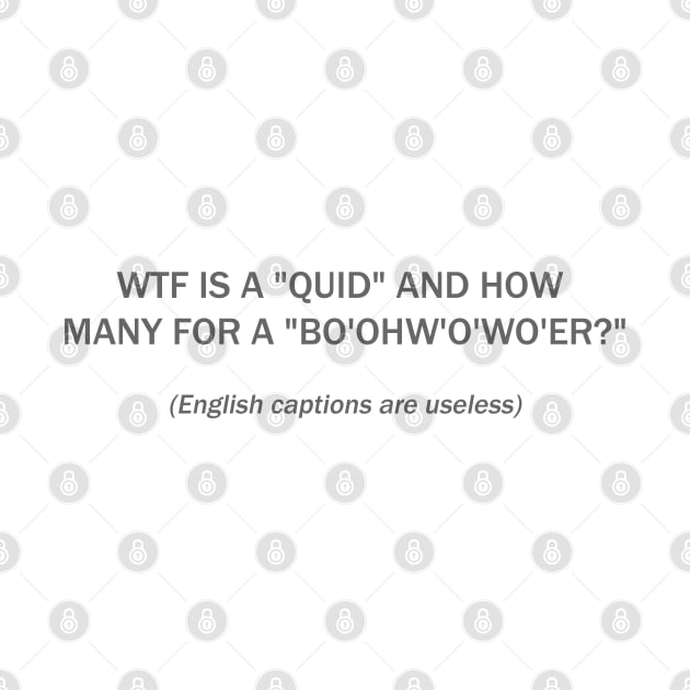 WTF is a QUID and how many for a bo'ohw'o'wo'er? by FrenArt