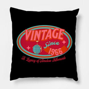 Vintage Since 1966 A Legacy of Timeless Moments Pillow