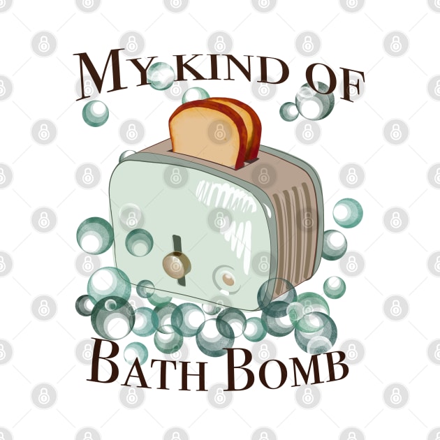 Retro inscription "My kind of bath bomb" by shikita_a