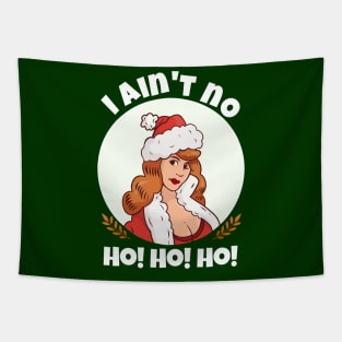 Womens I Ain't  no Ho Ho Ho funny I Aint no ho Christmas Tapestry