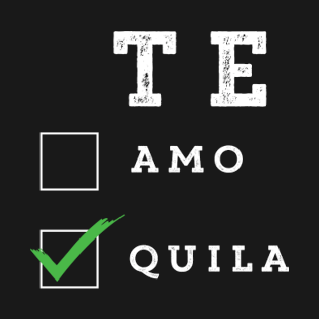 Discover Teamo or Tequila - Funny - T-Shirt